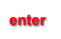 enter